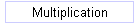Multiplication
