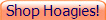 Shop Hoagies!