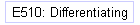 E510: Differentiating