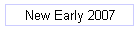 New Early 2007