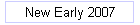 New Early 2007