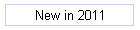New in 2011