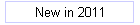 New in 2011