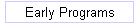Early Programs