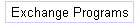 Exchange Programs