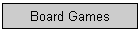 Board Games