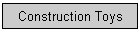 Construction Toys
