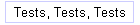 Tests, Tests, Tests